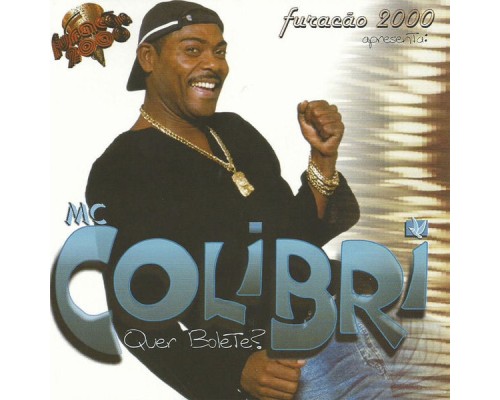 Mc Colibri - Quer Bolete?