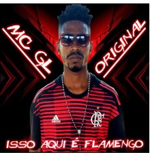 Mc GL original - Isso Aqui É Flamengo