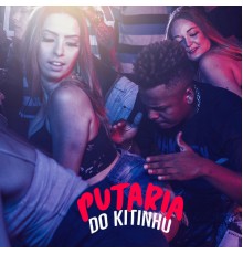 Mc Kitinho - Putaria do Kitinho