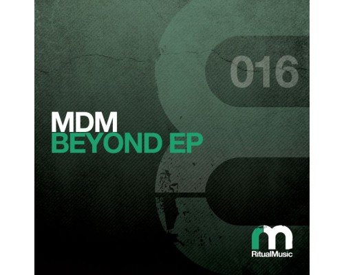 MdM - Beyond EP (Original Mix)