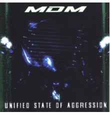 MdM - Unified State Of Aggression