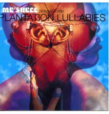 Me'Shell Ndegeocello - Plantation Lullabies