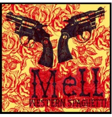 MeLL - Western Spaghetti