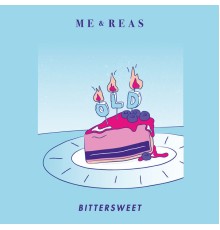 Me and Reas - Bittersweet