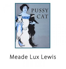 Meade Lux Lewis - Pussy Cat