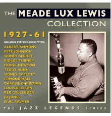 Meade Lux Lewis - The Meade Lux Lewis Collection 1927-61