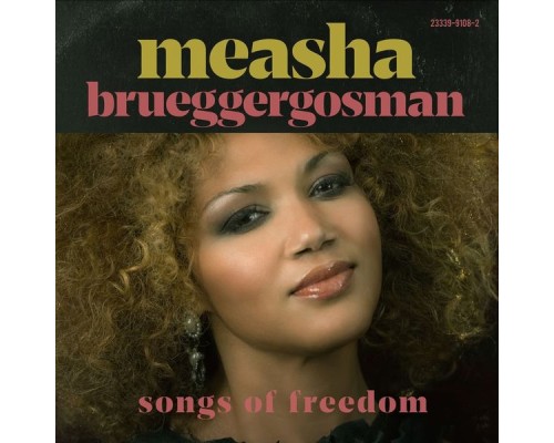 Measha Brueggergosman - Songs of Freedom