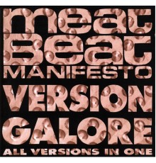 Meat Beat Manifesto - Version Galore