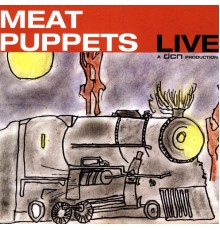 Meat Puppets - Meat Puppets Live