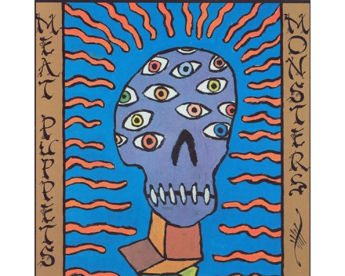 Meat Puppets - Monsters