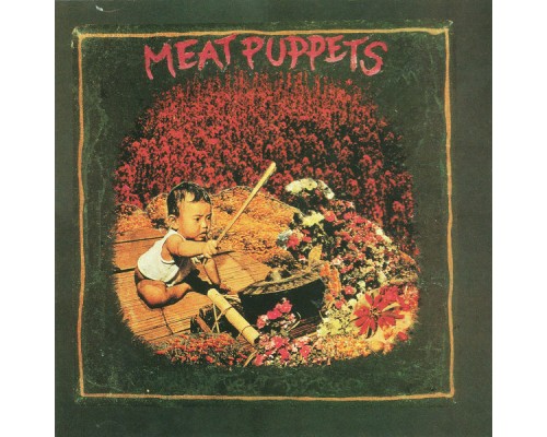 Meat Puppets - S/T