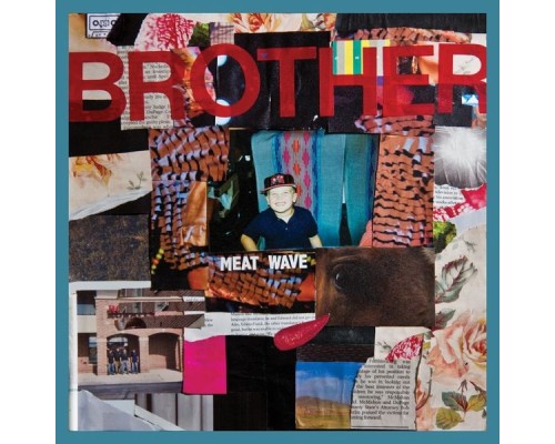 Meat Wave - Brother