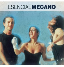 Mecano - Esencial Mecano