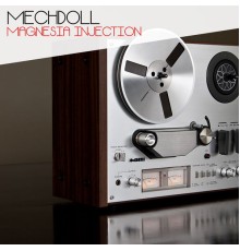 MechDoll - Magnesia Injection