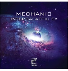 Mechanic - Intergalactic Ep