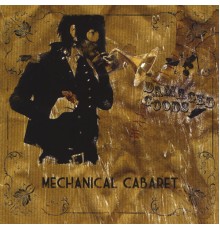 Mechanical Cabaret - Damaged Goods