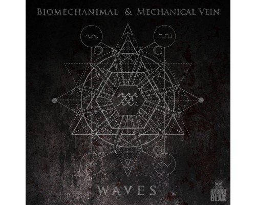 Mechanical Vein, Biomechanimal - Waves