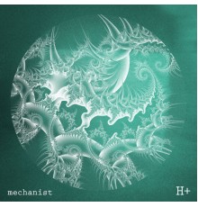 Mechanist - H+