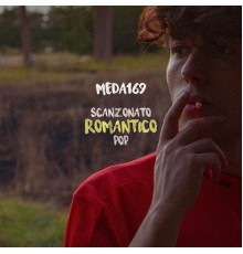 Meda169 - Scanzonato Romantico Pop