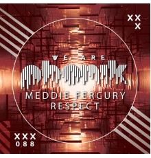 Meddie Fercury - Respect