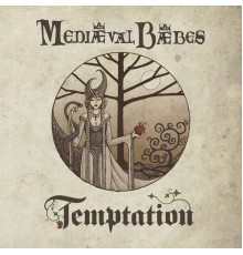 Mediaeval Baebes - TEMPTATION