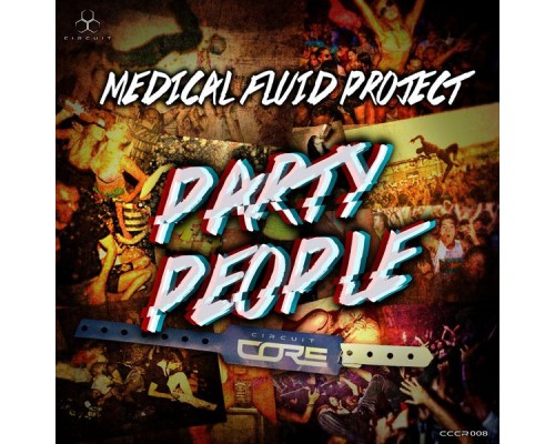 Medical Fluid Project - Party People