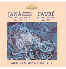 Medici String Quartet - Janáček & Fauré: String Quartets