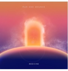 Medicine - Run And Bounce