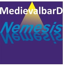 MedievalbarD - Nemesis