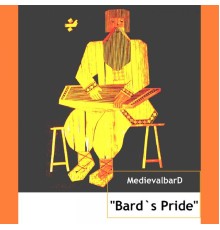 MedievalbarD - Bard's Pride