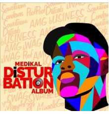 Medikal - Disturbation