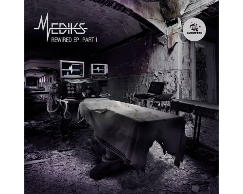 Mediks - Mediks-Rewired EP: Part 1