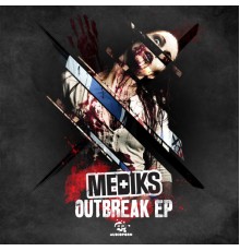 Mediks - Outbreak EP