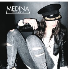 Medina - You & I (Remixes)