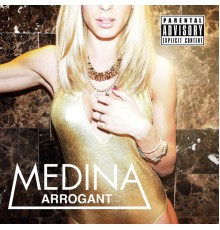 Medina - Arrogant