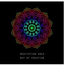 Meditation Area - Ray of Creation