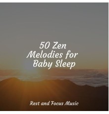Meditation Awareness, Chakra Meditation Universe, Baby Relax Music Collection - 50 Zen Melodies for Baby Sleep