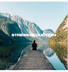 Meditation Songs - Stress Reduction