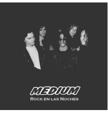 Medium - Rock en las Noches