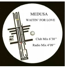 Medusa - Waitin' for Love