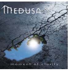 Medusa - Moment of Clarity