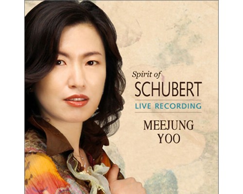 Meejung Yoo - Spirit of Schubert