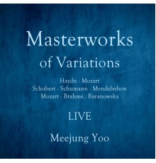 Meejung Yoo - MASTERWORKS-of-variations-변주곡 걸작집 (LIVE)