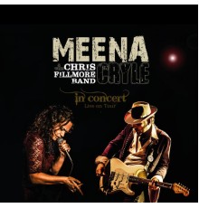 Meena Cryle & The Chris Fillmore Band - In Concert (Live)