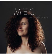 Meg - Cross the Ocean