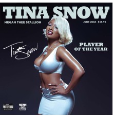 Megan Thee Stallion - Tina Snow