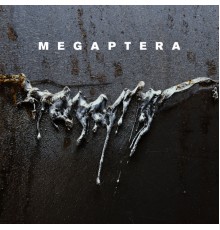 Megaptera - Nailed on Vinyl