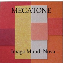 Megatone - Imago Mundi Nova