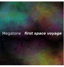 Megatone - First Space Voyage