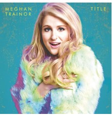 Meghan Trainor - Title  (Deluxe)